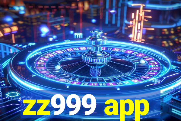 zz999 app